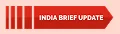India Brief Update